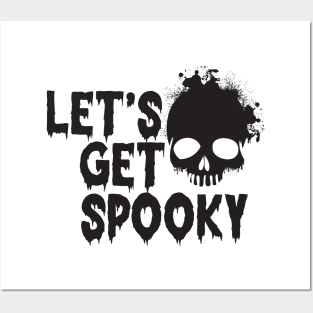 let's get spooky Posters and Art